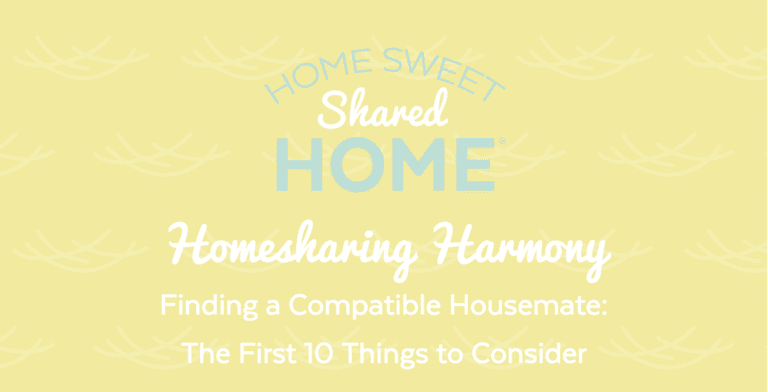 Finding a Compatible Housemate: The First 10 Things to Consider shared home