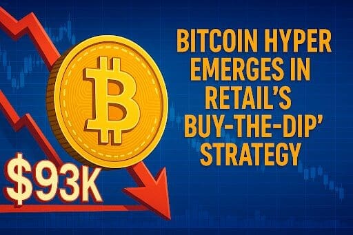 Bitcoin Price Breaches $93K Support as Bitcoin Hyper Gains Momentum in Retail Buy-the-Dip Strategies bitcoin hyper