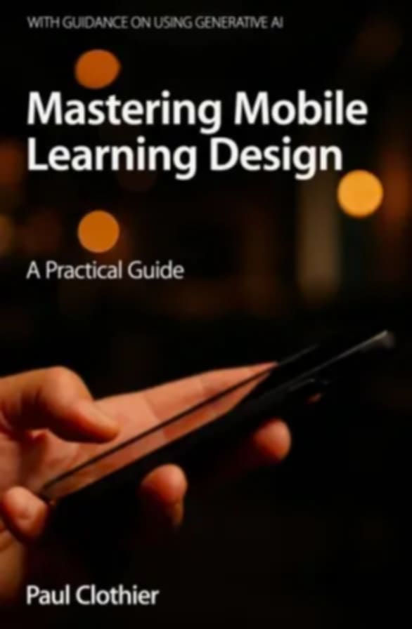 As AI and Smartphones Reshape Learning, New Book Offers Practical Design Guidance Mastering Mobile Learning Design